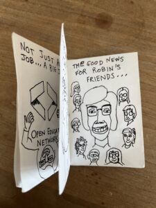 A zine with page showing that says "The good news for Robin's friends..." and drawings of people.